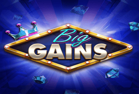 Big Gains